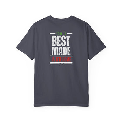Paisani "Food is Best Made With Love" T-Shirt