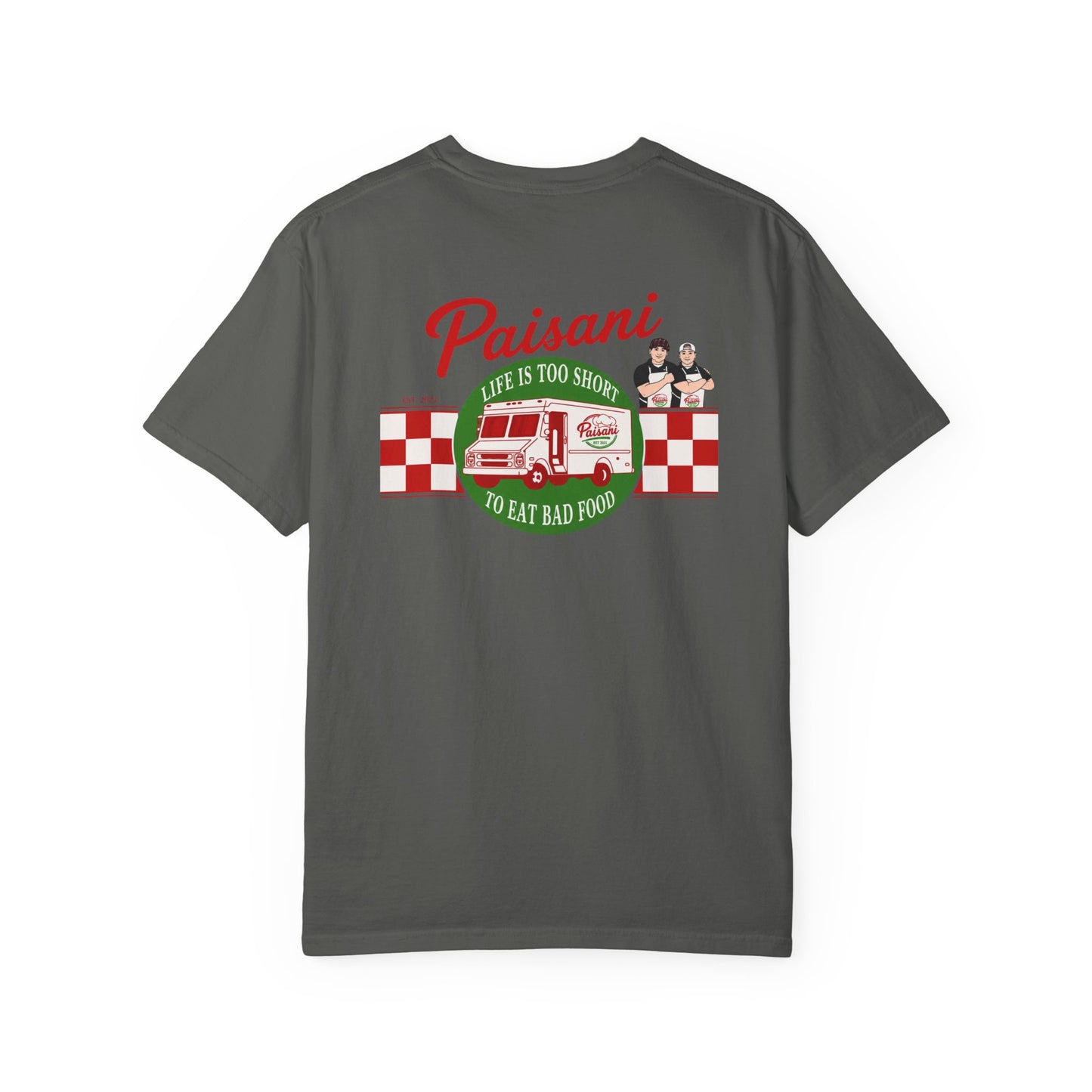 Paisani "Life Is Too Short to Eat Bad Food" T-Shirt