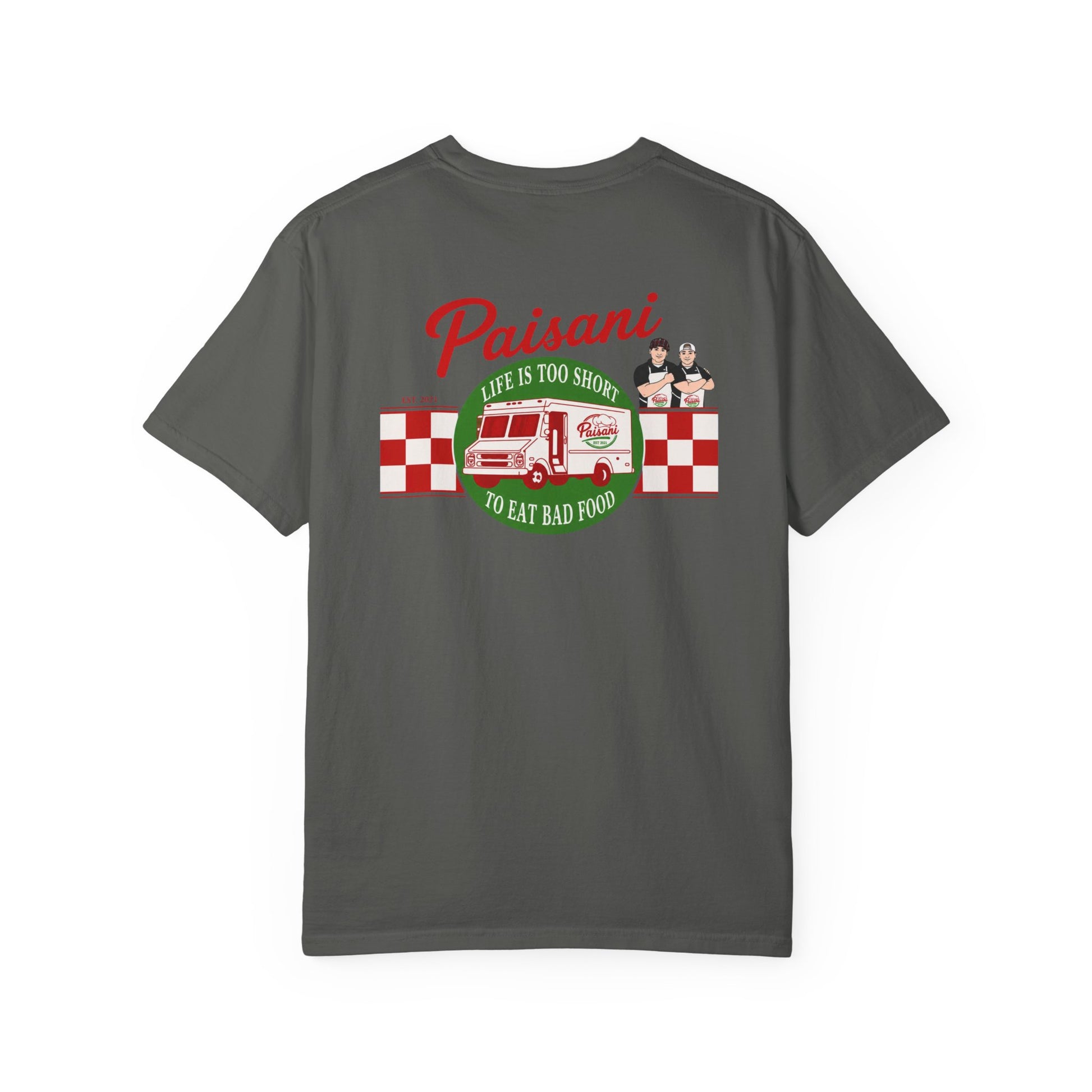 Paisani "Life Is Too Short to Eat Bad Food" T-Shirt