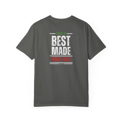 Paisani "Food is Best Made With Love" T-Shirt