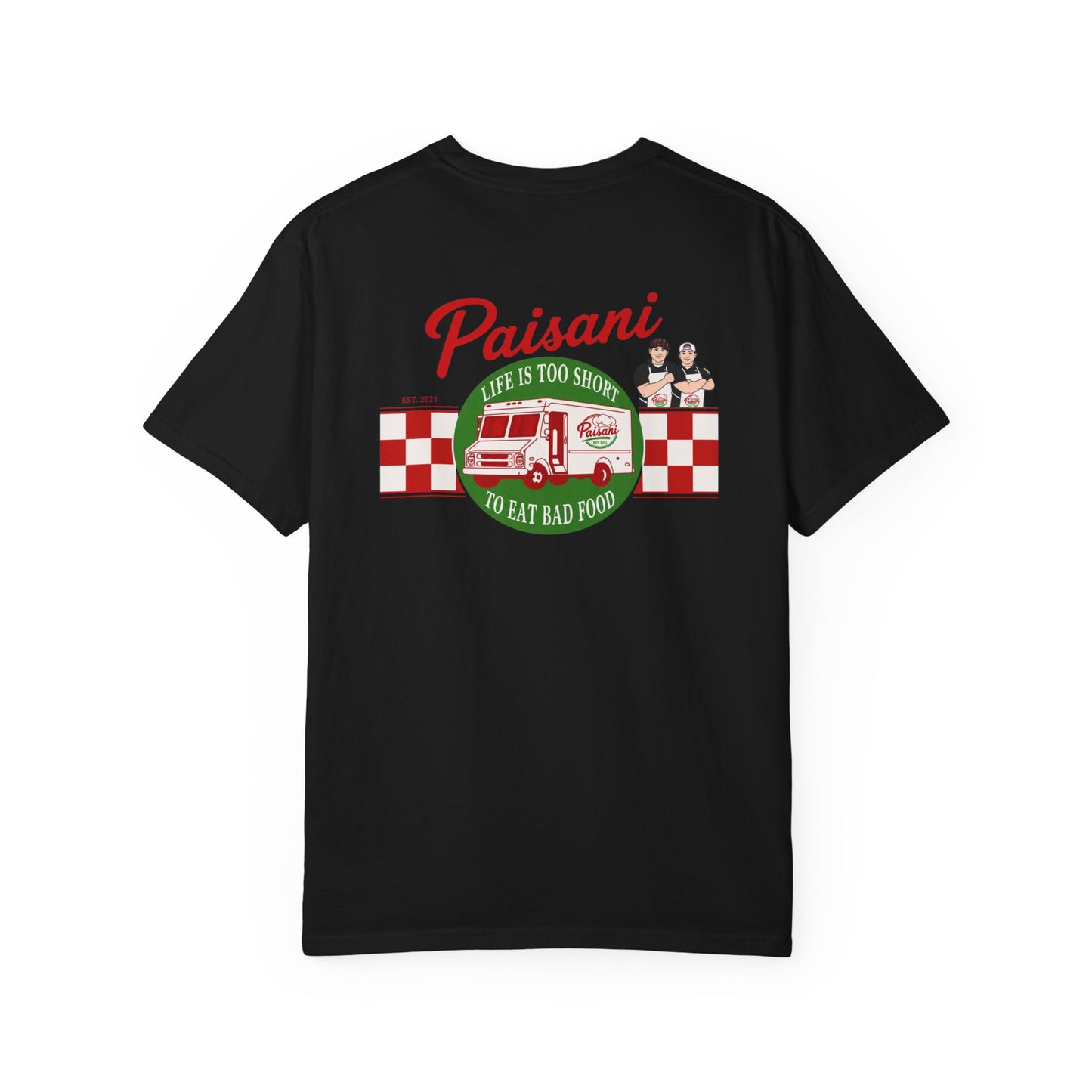 Paisani "Life Is Too Short to Eat Bad Food" T-Shirt