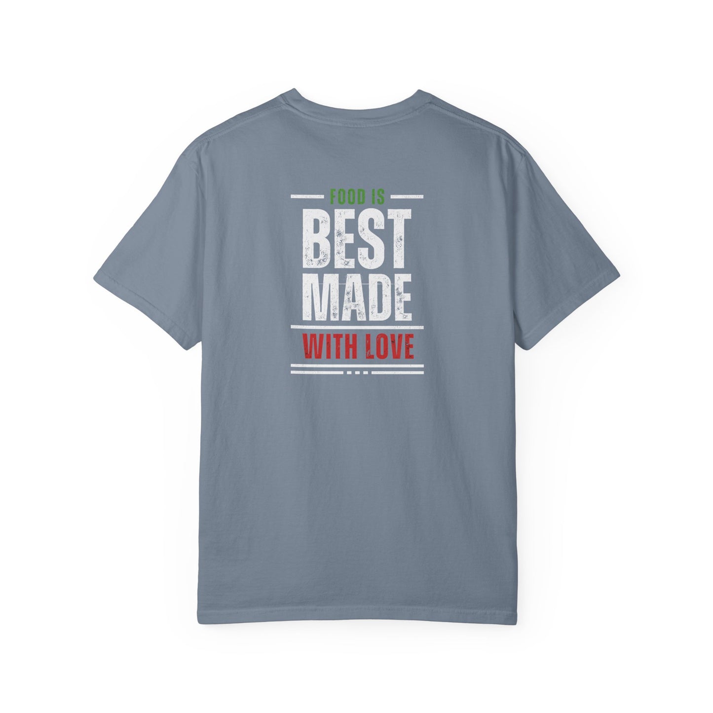 Paisani "Food is Best Made With Love" T-Shirt