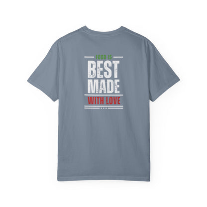 Paisani "Food is Best Made With Love" T-Shirt