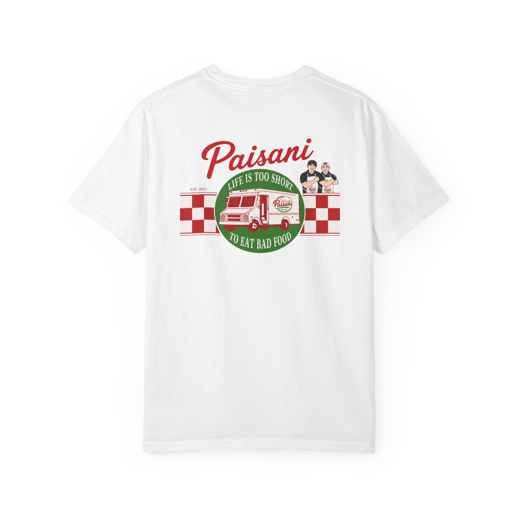 Paisani "Life Is Too Short to Eat Bad Food" T-Shirt