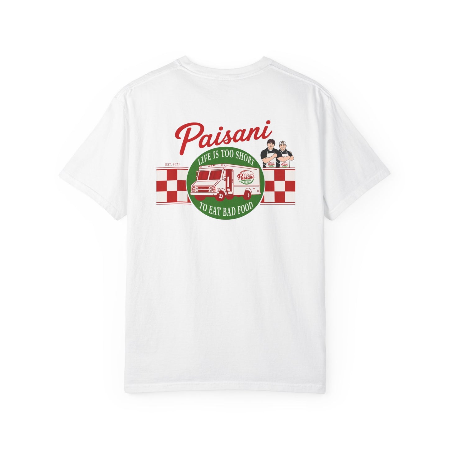 Paisani "Life Is Too Short to Eat Bad Food" T-Shirt