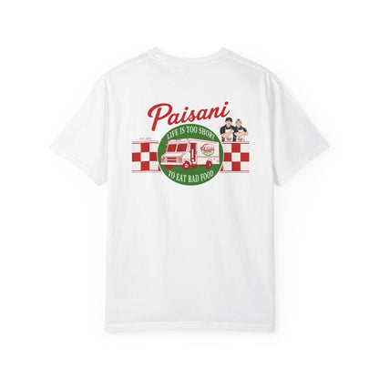 Paisani "Life Is Too Short to Eat Bad Food" T-Shirt