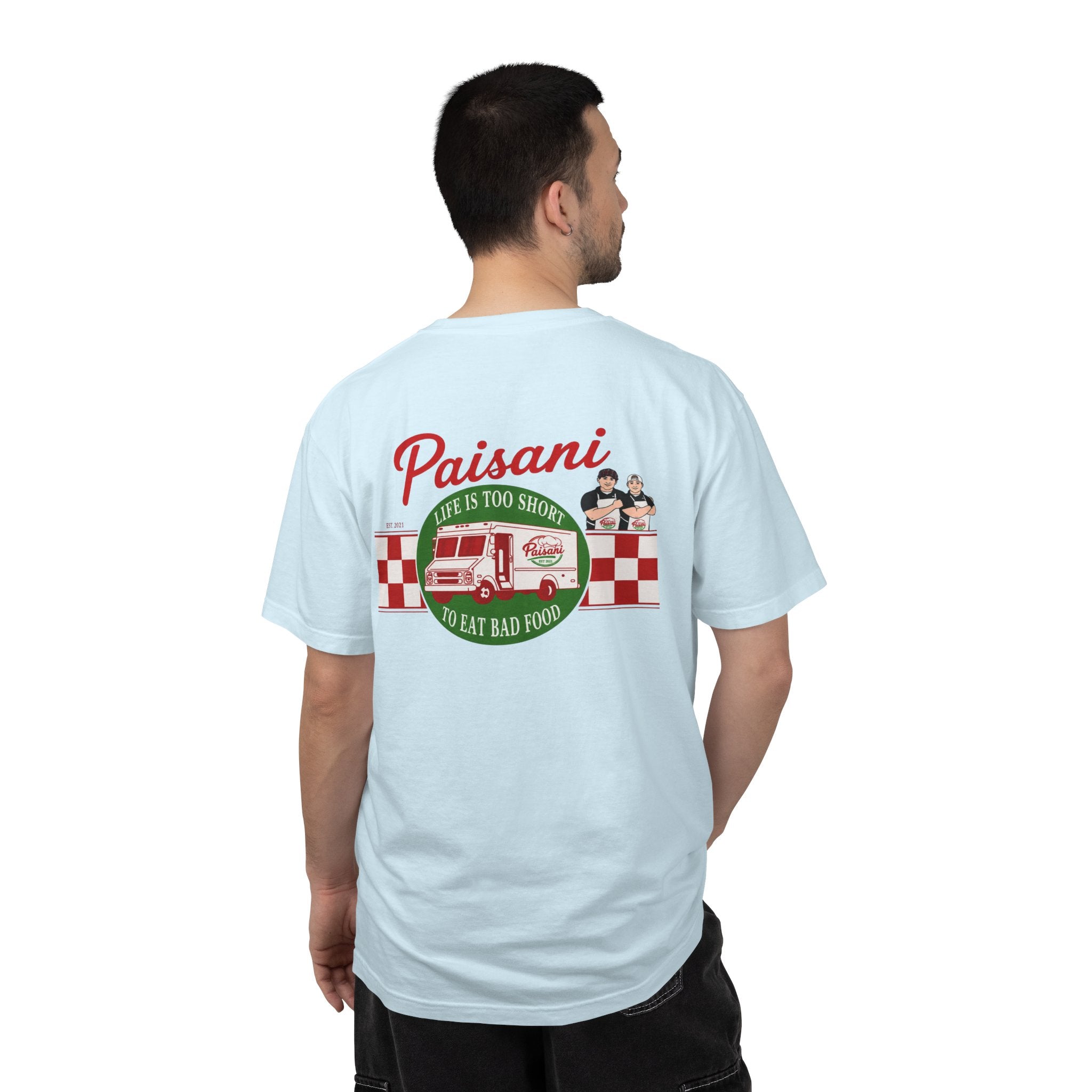 Paisani "Life Is Too Short to Eat Bad Food" T-Shirt