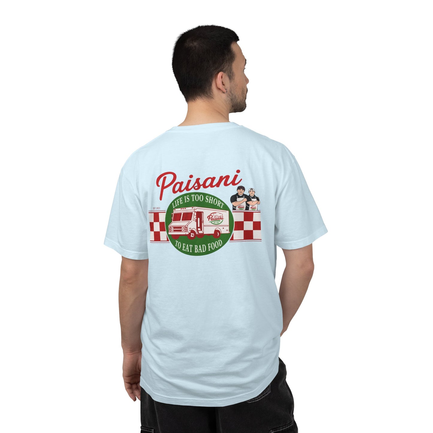 Paisani "Life Is Too Short to Eat Bad Food" T-Shirt