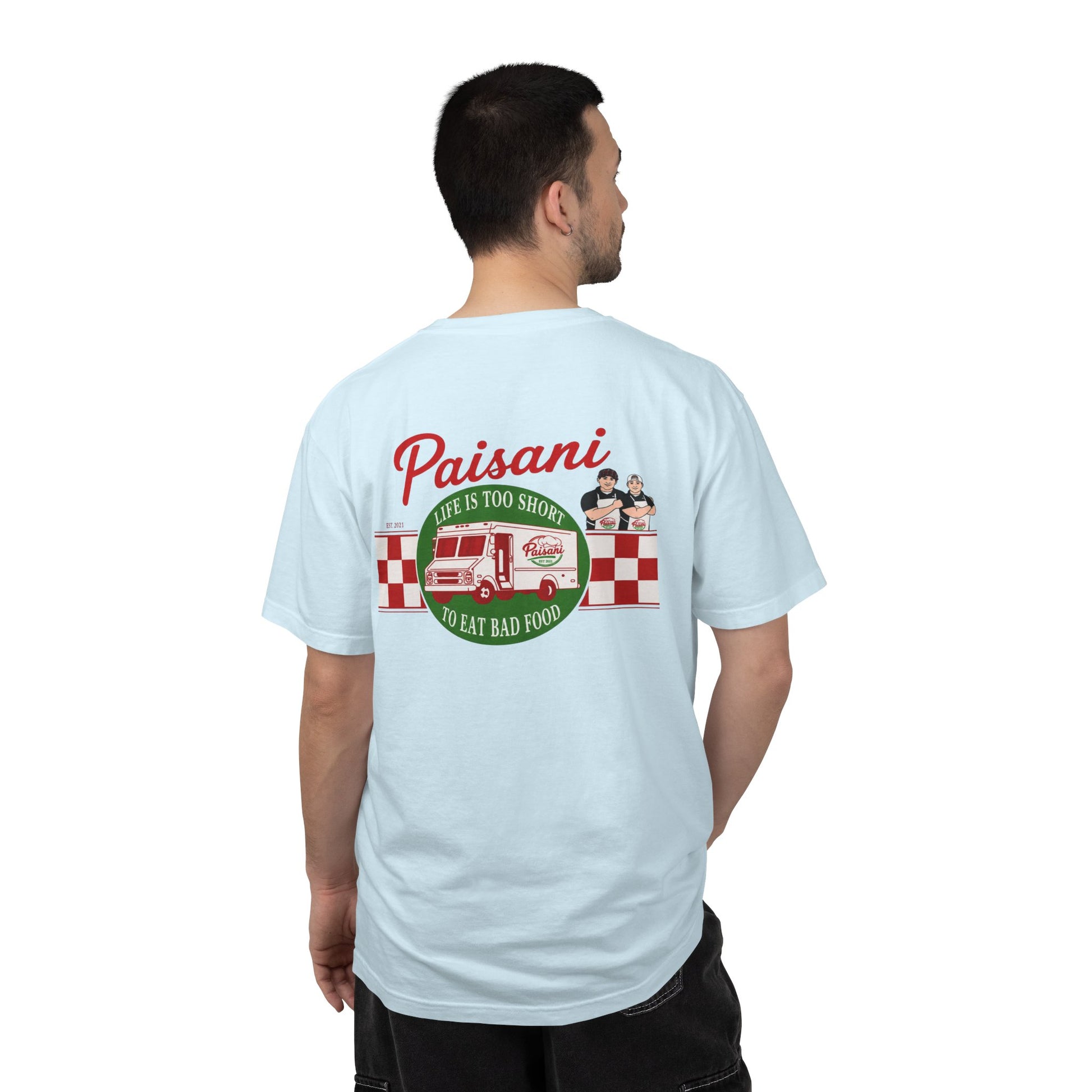 Paisani "Life Is Too Short to Eat Bad Food" T-Shirt