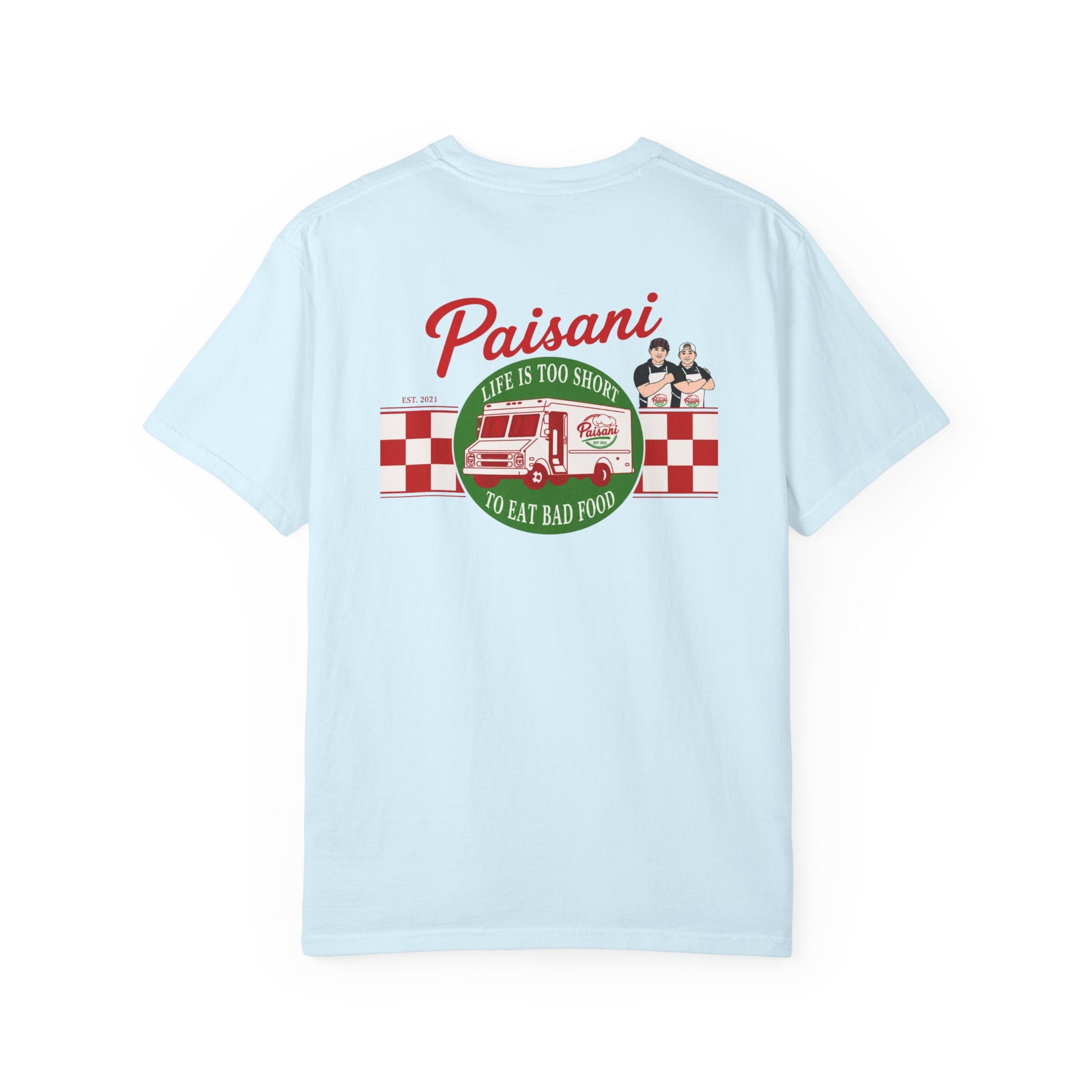 Paisani "Life Is Too Short to Eat Bad Food" T-Shirt