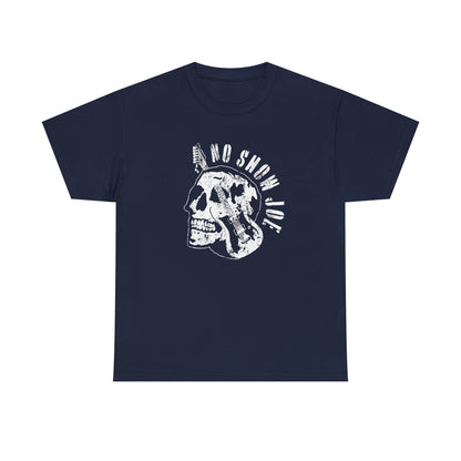 No Show Joe T-Shirt